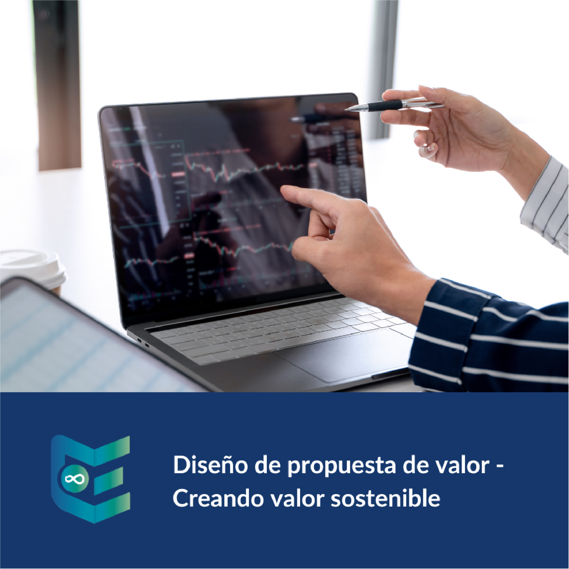 Curso-Diseño-De-Propuesta-De-Valor-Creando-Valor-Sostenible
